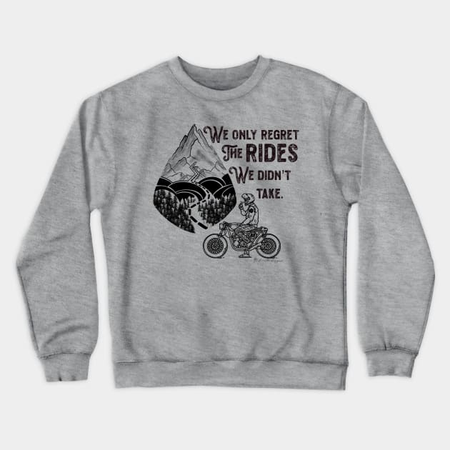 Keep on Riding Crewneck Sweatshirt by DiorelleDesigns